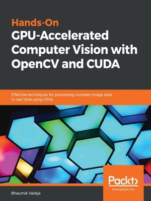 cover image of Hands-On GPU-Accelerated Computer Vision with OpenCV and CUDA